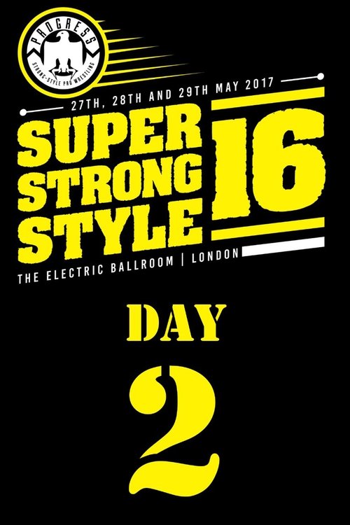 PROGRESS Chapter 49: Super Strong Style 16 (Day 2)