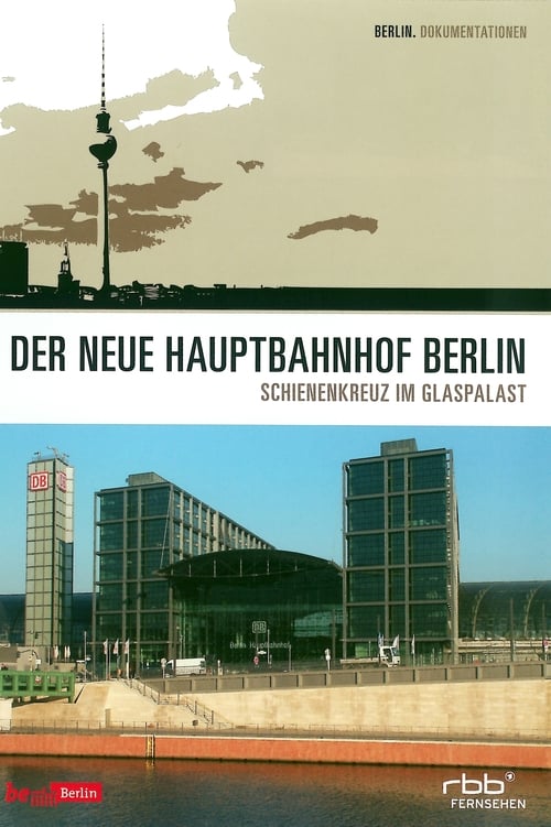 Poster Der neue Hauptbahnhof Berlin 2008