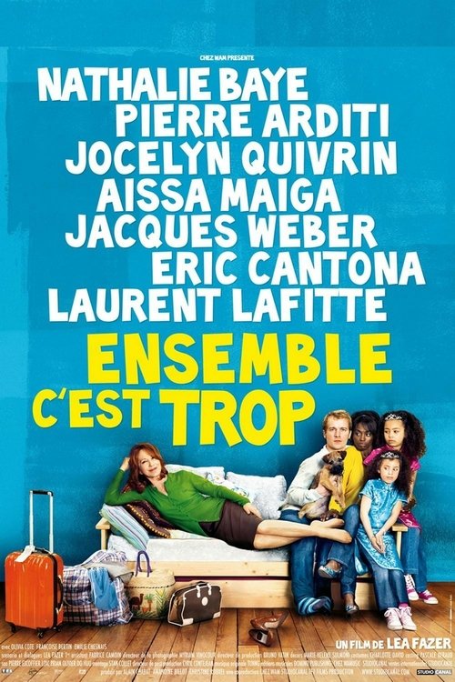 Ensemble c'est trop movie poster player