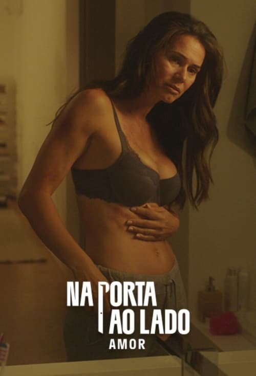 Na Porta ao Lado: Amor (2021)