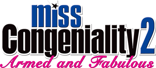 Miss Congeniality 2: Armed and Fabulous