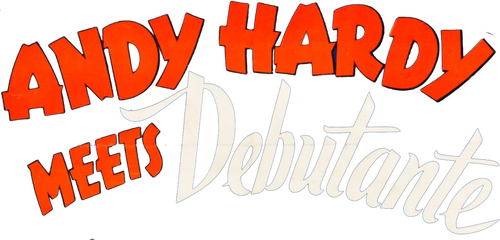 Andy Hardy Meets Debutante