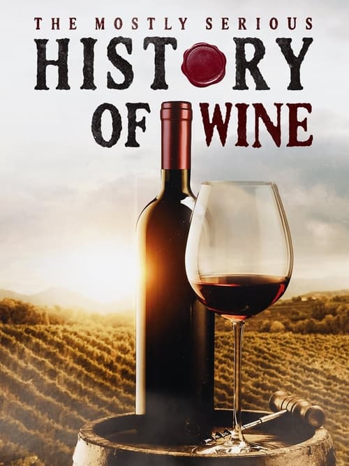 Poster The Mostly Serious History of Wine 2023
