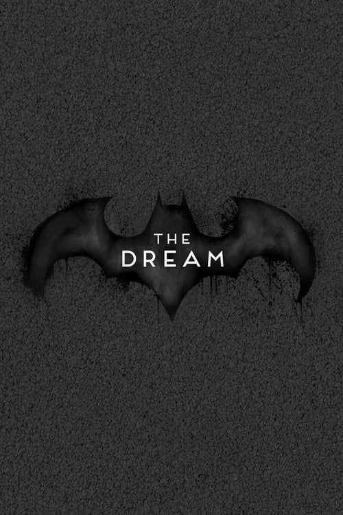 Batman: The Dream 2016