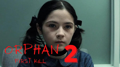 Orphan: First Kill - There's always been something wrong with Esther. - Azwaad Movie Database
