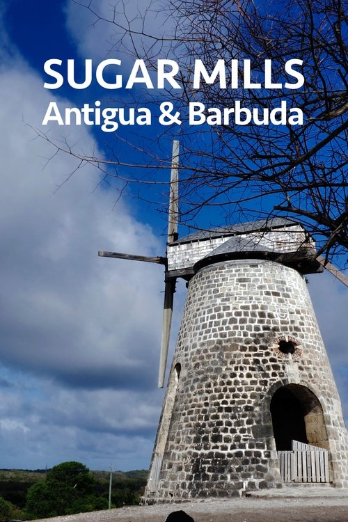 Sugar Mills Antigua Barbuda