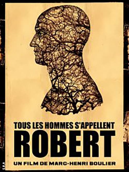 Tous les hommes s'appellent Robert (2010) poster