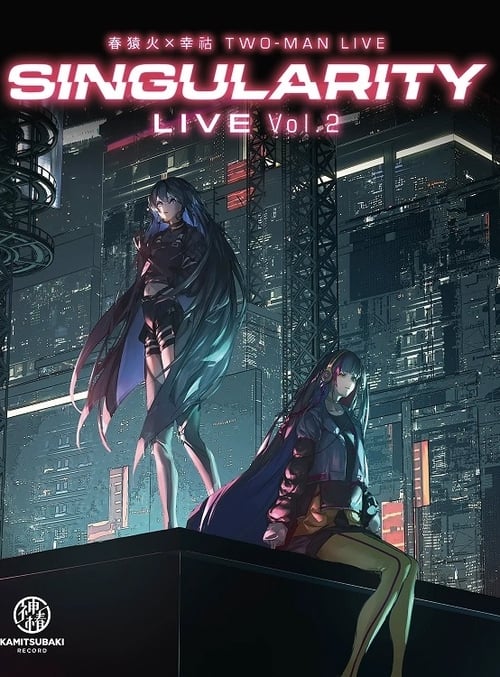 Harusaruhi  x Koko TWO-MAN LIVE 「Singularity Live vol.2」 (2022)