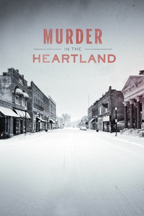 Murder İn The Heartland (2017)