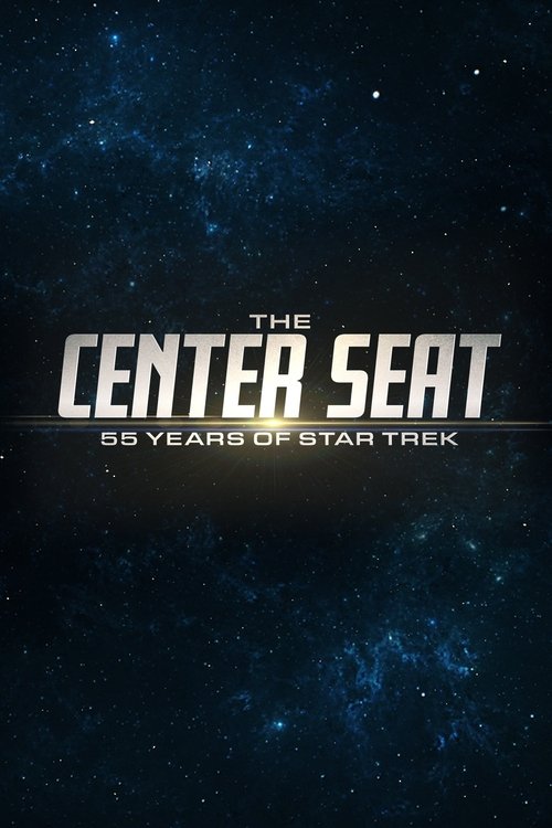 The Center Seat: 55 Years of Star Trek (2021)