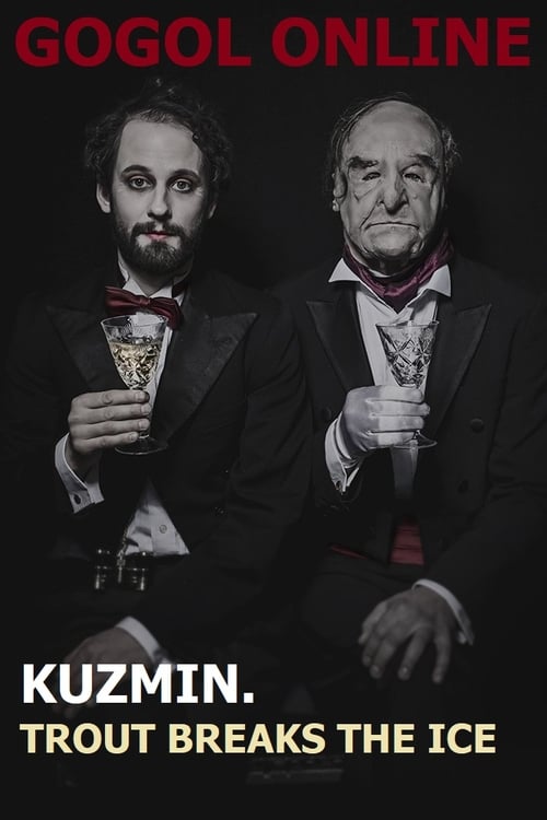 Gogol online: Kuzmin. Trout Breaks the Ice 2020