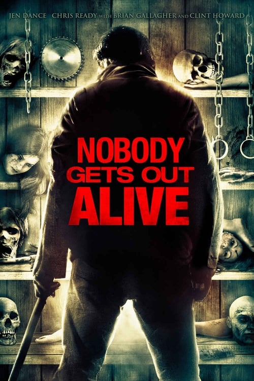 Nobody Gets Out Alive Movie Poster Image