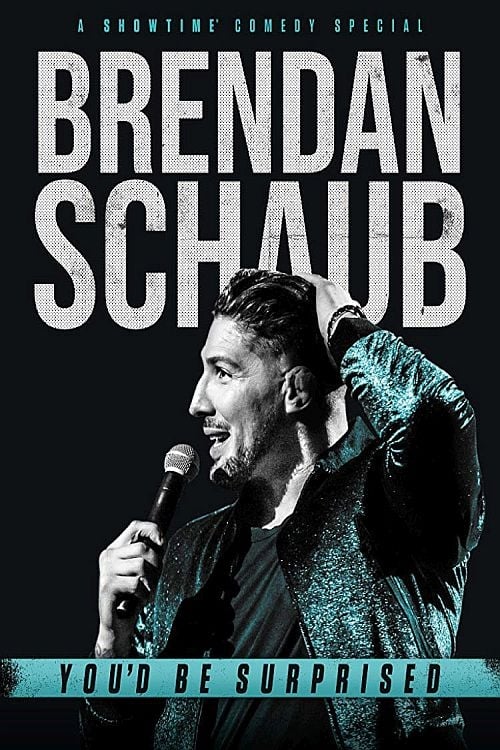 Brendan Schaub: You'd Be Surprised Poster