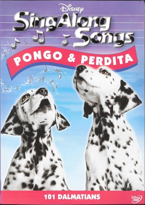Disney Sing-Along-Songs: 101 Dalmatians - Pongo & Perdita 1996