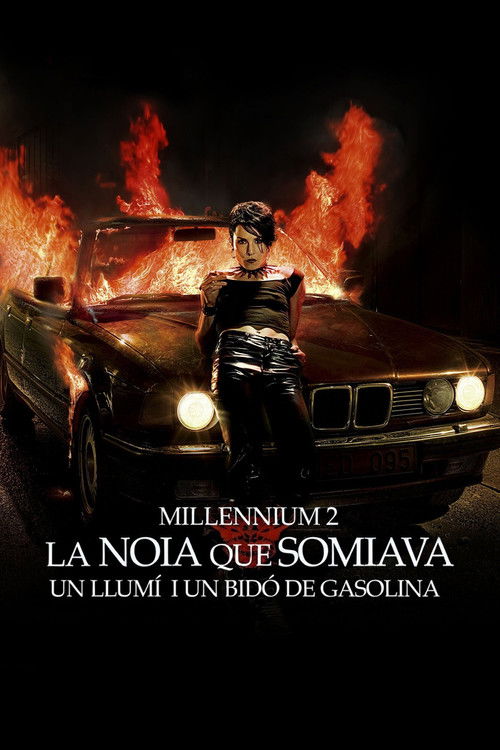 Cartell de Millennium 2. La noia que somiava un llumí i un bidó de gasolina