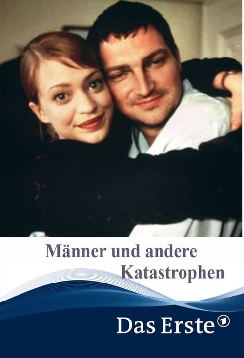 Männer und andere Katastrophen (1999)