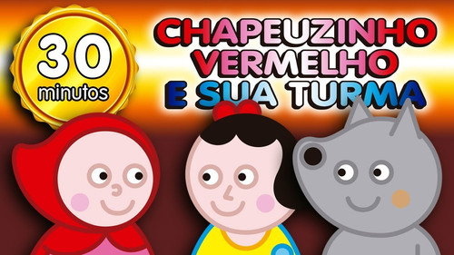 Chapeuzinho Vermelho e Sua Turma