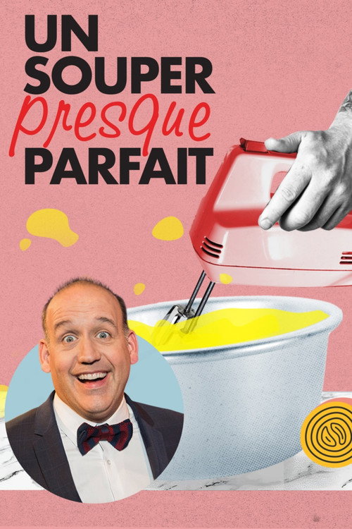 Un souper presque parfait