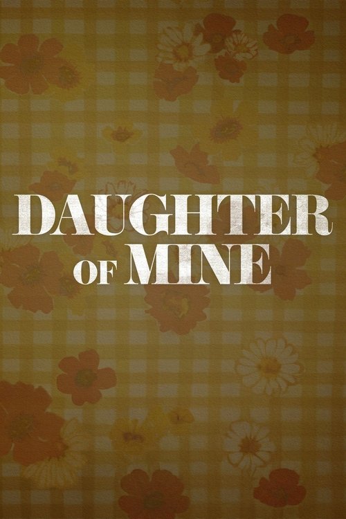 Daughter of Mine