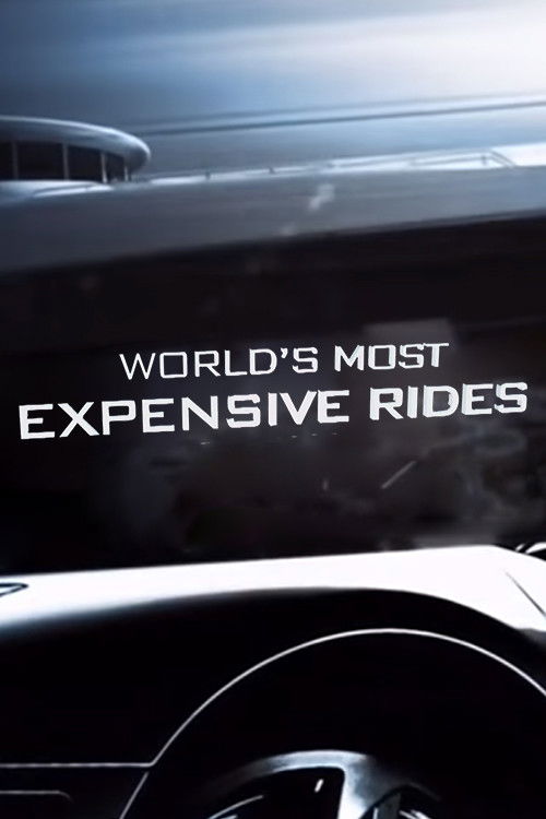 World's Most Expensive Rides