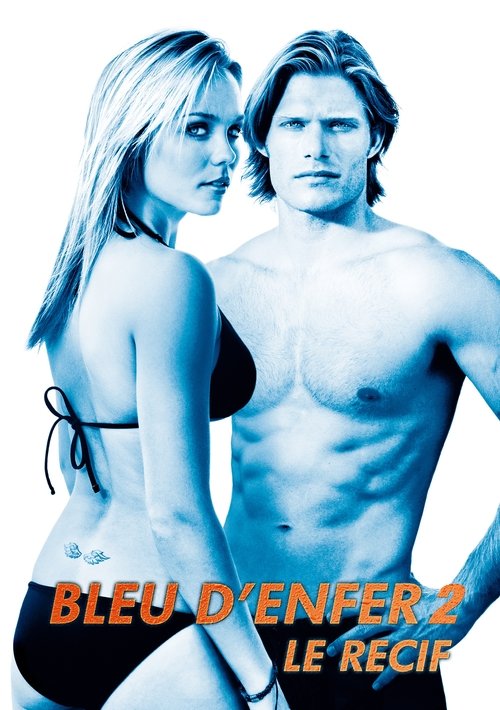 Bleu d'enfer 2 : Le Récif (2009)