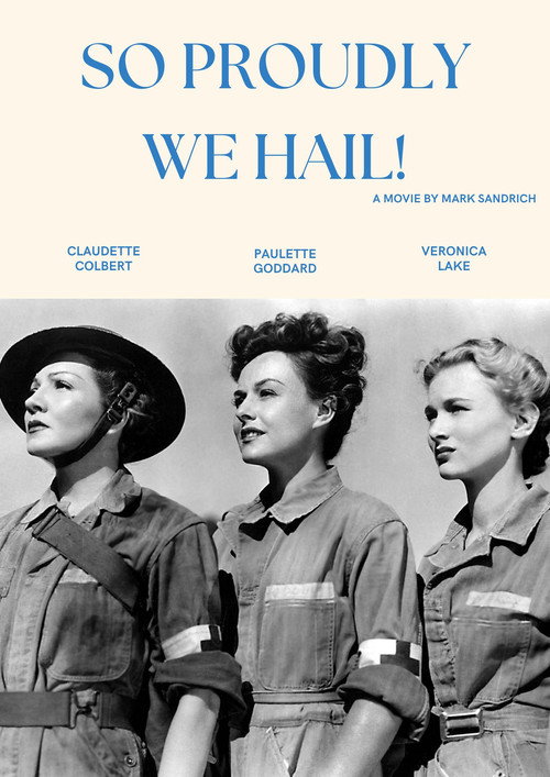 Póster oficial de So Proudly We Hail (1943) - War