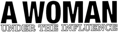 A Woman Under the Influence