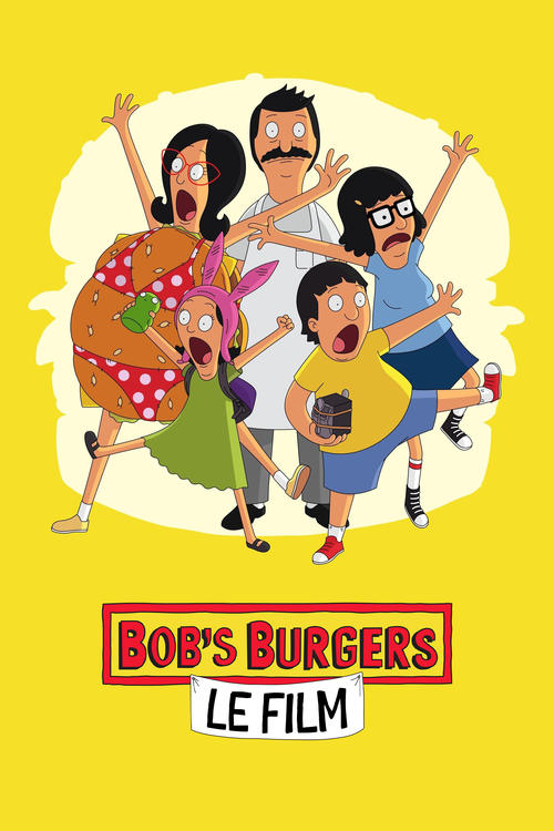 Poster image du film Bob's Burgers : Le Film Bob's Burgers : Le Film