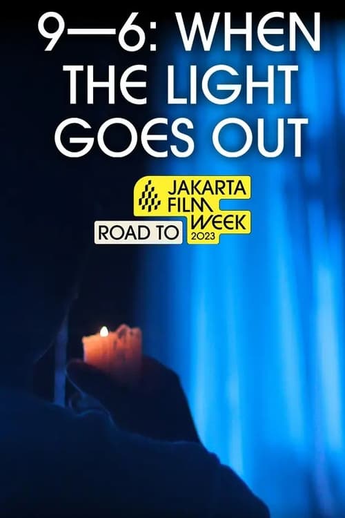 9-6: When the Light Goes Out (2022)