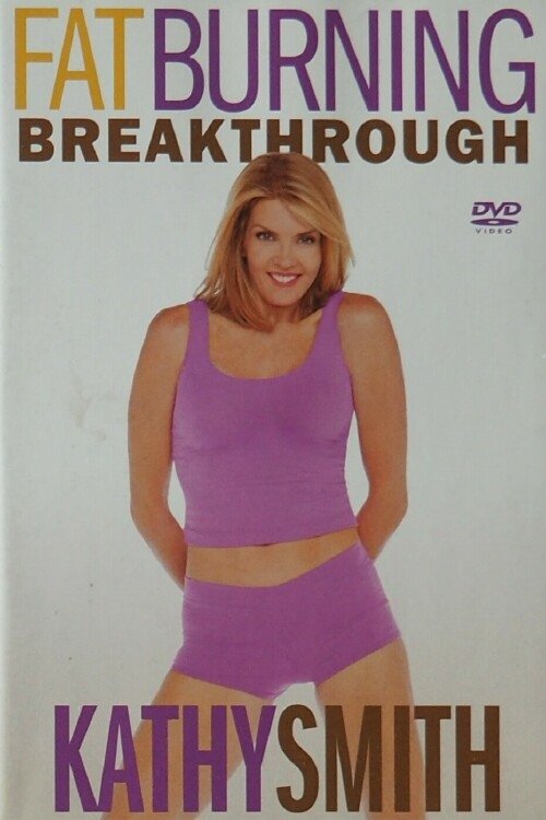 Kathy Smith Fat Burning Breakthrough movie poster player