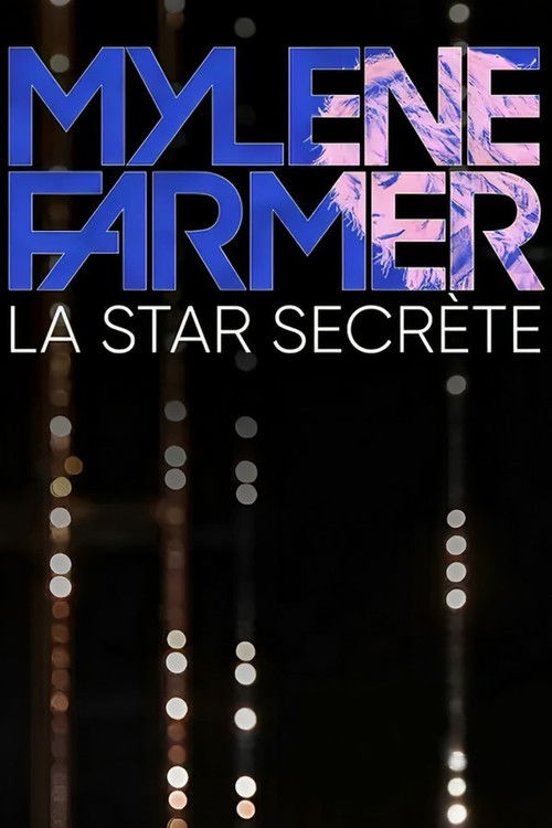 Mylène Farmer, la star secrète poster