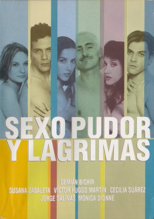 Sexo, pudor y lágrimas 1999