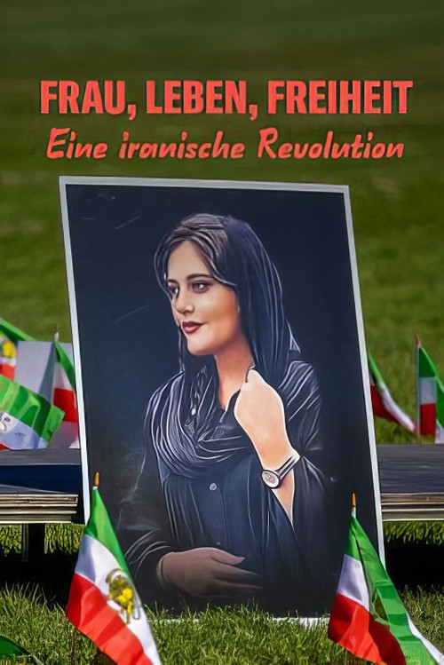 Woman, Life, Freedom: An Iranian Revolution poster