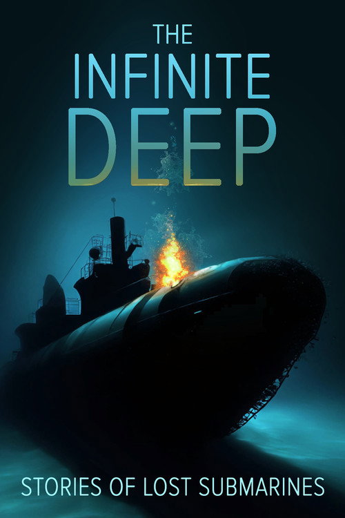 The Infinite Deep: Stories of Lost Submarines