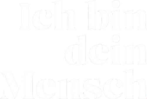 Ich bin dein Mensch