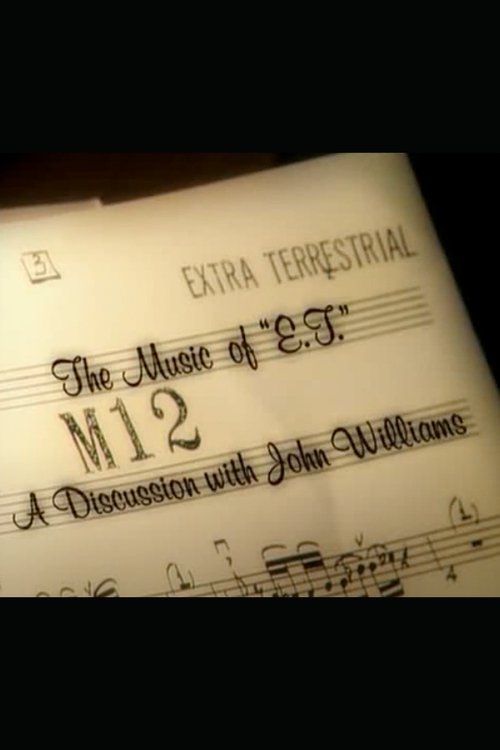 The Music of E.T.: A Discussion with John Williams poster