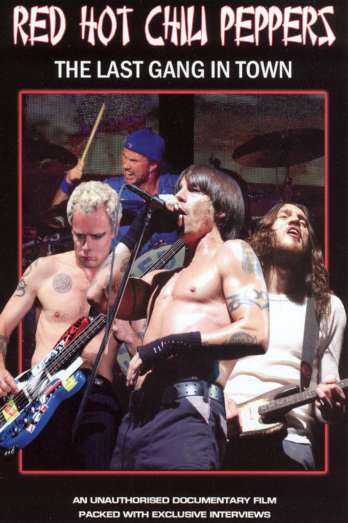 Red Hot Chili Peppers: The Last Gang in Town
