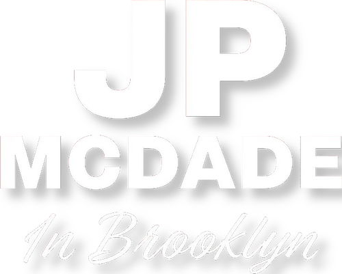 J.P. McDade: In Brooklyn