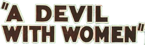 A Devil with Women