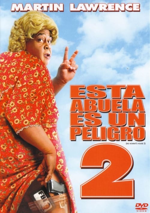 Esta abuela es un peligro 2 2006