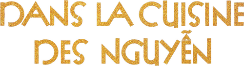 Dans la cuisine des Nguyen