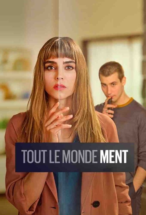 Tout le Monde Ment (2022)