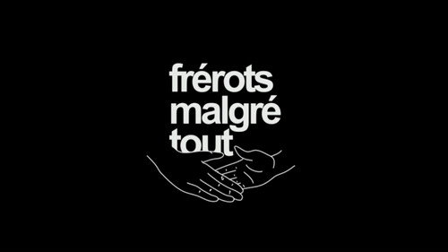 Image Frérots malgré tout