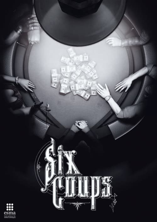 Six Coups (2014) poster