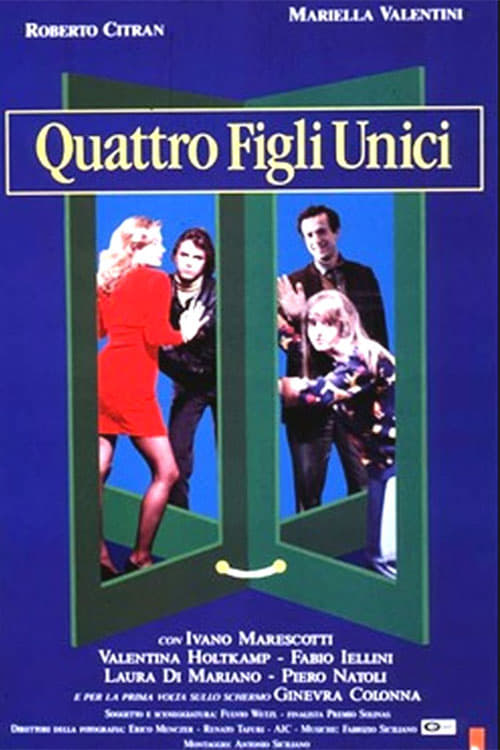 Quattro figli unici (1992)