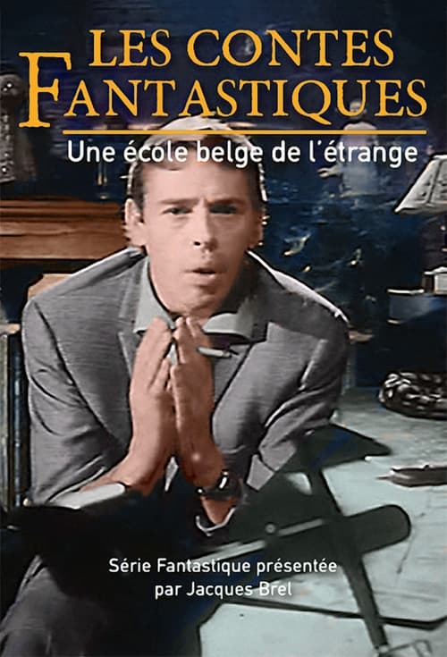 Les Contes Fantastiques : Une école Belge de l'Etrange (1963)