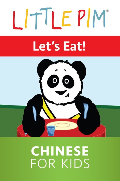 Little Pim: Let's Eat! - Chinese for Kids movie poster player