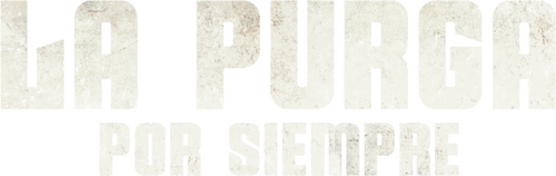 La Purga Por Siempre