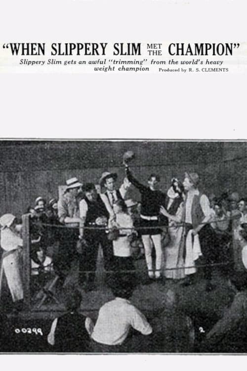 When Slippery Slim Met the Champion (1914)
