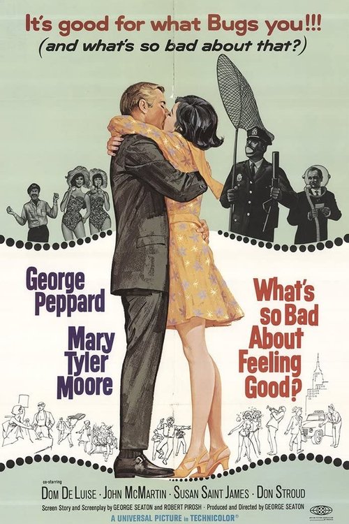 What's So Bad About Feeling Good? 1968